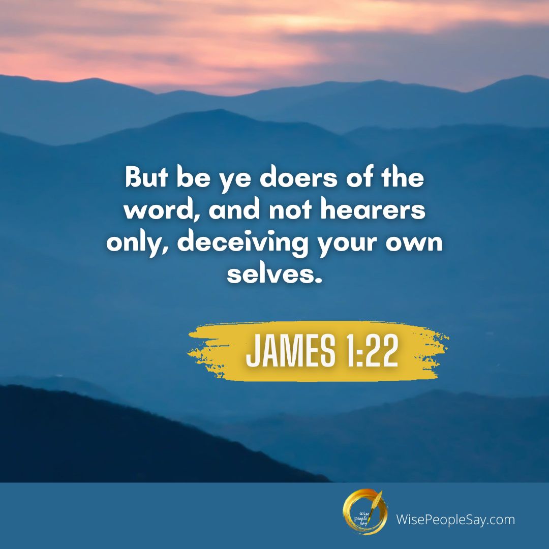 James 1:22 But Be Ye Doers of the Word