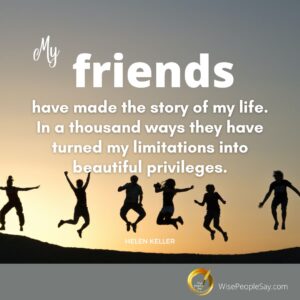 My Friends Have Made the Story of My Life