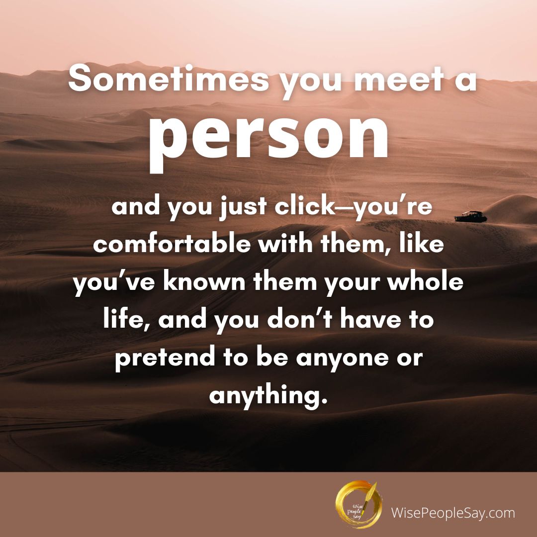Sometimes You Meet a Person
