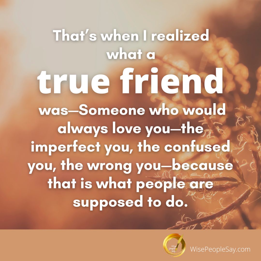 When I Realized What a True Friend Was