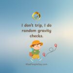I do random gravity checks