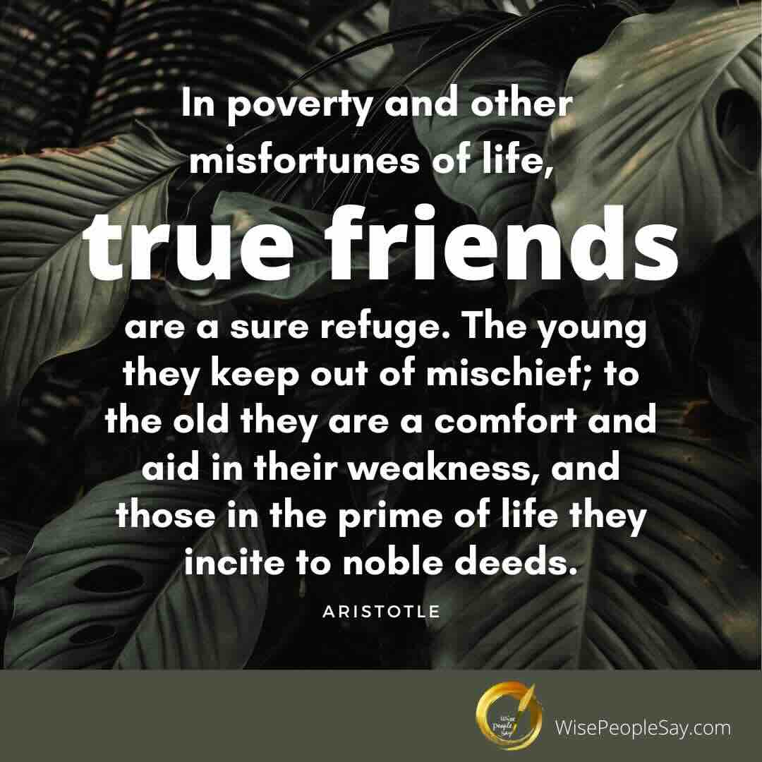 In poverty and other misfortunes of life