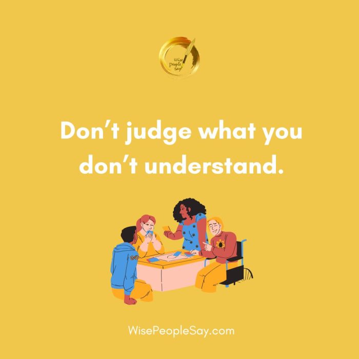 Don’t Judge – Embrace Understanding and Compassion