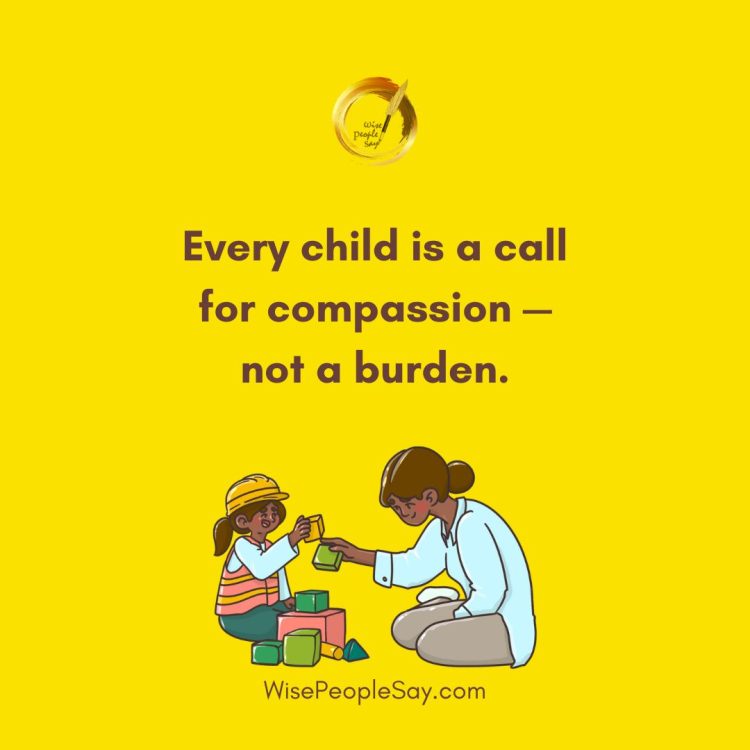 Every Child Is A Call For Compassion