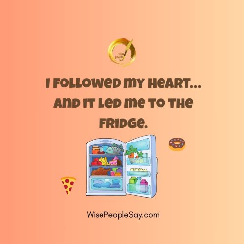 I followed my heart