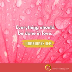 Everything Should Be Done in Love