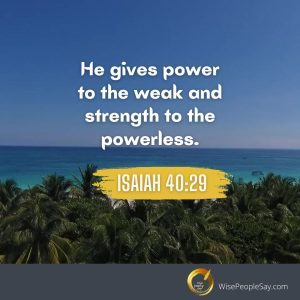 He Gives Power to the Weak