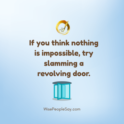 If You Think Nothing Is Impossible