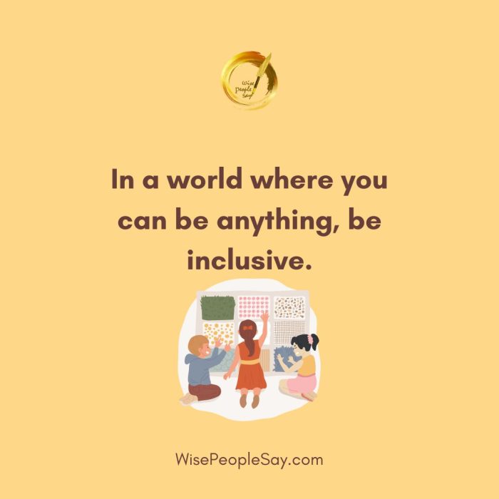 Be Inclusive in a World of Possibilities