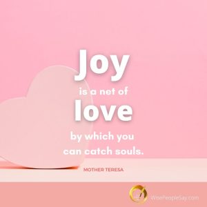 Joy Is a Net of Love