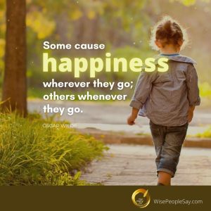 Some Cause Happiness